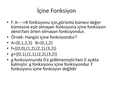 İçine Fonksiyon Konu Anlatımı ve Testleri İçine Fonksiyon Konu Anlatımı ve Testleri